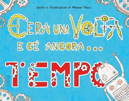 C'era una volta e c'è ancora...tempo