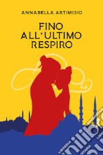 Fino all'ultimo respiro libro