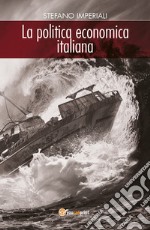 La politica economica italiana libro