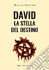 David la stella del destino. Equilibrio libro