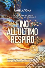 Fino all'ultimo respiro