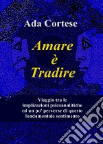 Amare è tradire libro