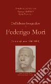 Dall'album fotografico di Federigo Mori (foto degli anni 1860-1880). Ediz. illustrata libro