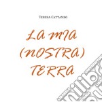 La mia (nostra) terra