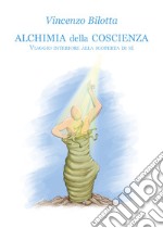 Alchimia della coscienza