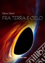 Fra terra e cielo libro