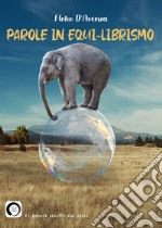 Parole in equi-librismo libro