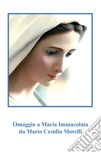 Omaggio a Maria Immacolata