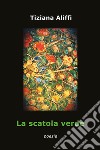 La scatola verde libro di Aliffi Tiziana