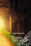 Anime in transito libro di Spagnoli Vanni