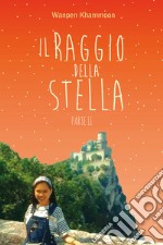 Il raggio della stella. Vol. 2