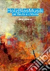 HolzBlasMusik per flauto e chitarra. Partitura libro