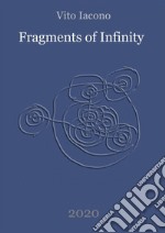 Fragments of infinity