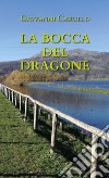 La bocca del dragone libro