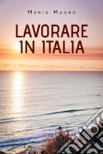 Lavorare in Italia libro