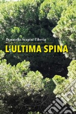 L'ultima spina libro