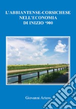 L'abbiatense-corsichese nell'economia di inizio '900