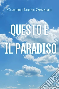 Questo è il paradiso libro