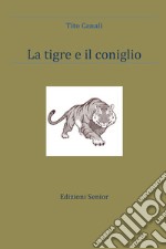 La tigre e il coniglio