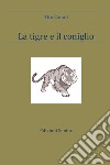 La tigre e il coniglio libro di Canali Tito