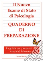 Esame di Stato di Psicologia. Quaderno di preparazione 2021 libro