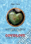 Covidlove. L'amore... è un cerchio libro di Paco Dani