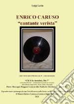 Enrico Caruso. «Cantante verista» libro