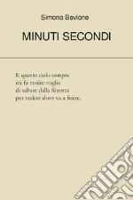 Minuti secondi libro