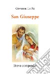 San Giuseppe. Breve compendio libro di Lo Re Giovanna