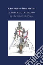 Il principato di Taranto e la sua evoluzione storica