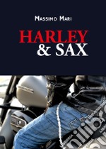 Harley & Sax libro