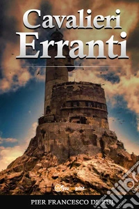 Cavalieri erranti