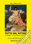 Tutto sul potere. Vol. 1: Teorie libro di Galeri Galleri Marco