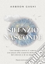 Quello che il silenzio nasconde libro