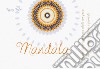 Mandala. Pagine da colorare per adulti con frasi motivazionali, citazioni e proverbi libro di Taylor Tiffany