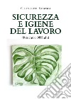 Sicurezza e igiene del lavoro. Principi e obblighi libro di Somma Giuseppe