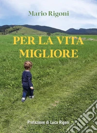 Per la vita migliore