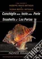 Conchiglie delle Isole delle Perle-Seashells of Las Perlas libro