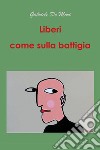 Liberi come sulla battigia libro