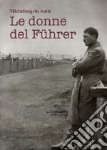 Le donne del Führer libro
