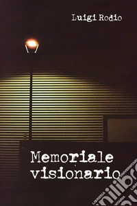 Memoriale visionario