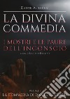La Divina Commedia. Vol. 1: Inferno. I mostri e le paure dell'inconscio libro di Alighieri Dante Bellotti L. (cur.)