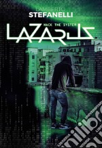 Lazarus. Hack the system libro