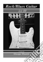 Rock/blues guitar. Liv III libro