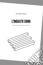 L'ingrato dono