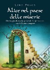 Alice nel paese delle miserie libro