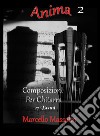 Anima. Composizioni per chitarra. Vol. 2 libro di Massalin Marcello