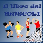 Il libro dei muscoli