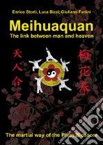 Meihuaquan. The link between man and heaven