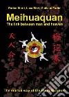 Meihuaquan. The link between man and heaven libro